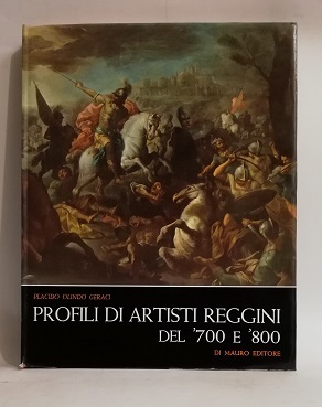 PROFILI DI ARTISTI REGGINI DEL 700 E 800.