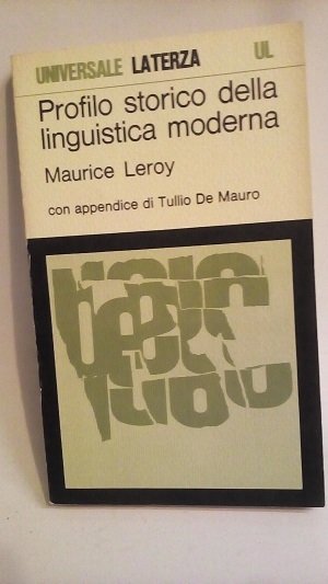 PROFILO STORICO DELLA LINGUISTICA MODERNA.