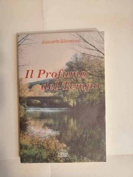 IL PROFUMO DEL TEMPO