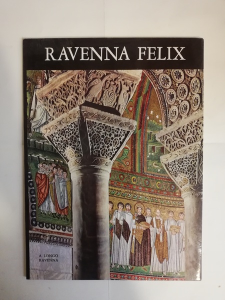 RAVENNA FELIX.