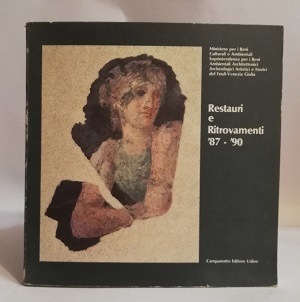 RESTAURI E RITROVAMENTI '87-'90.