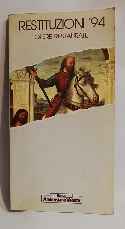 RESTITUZIONI '94. OPERE RESTAURATE.