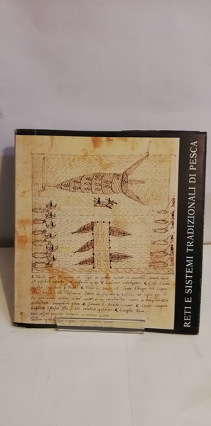 RETI E SISTEMI TRADIZIONALI DI PESCA. NEL LAGO TRASIMENO.