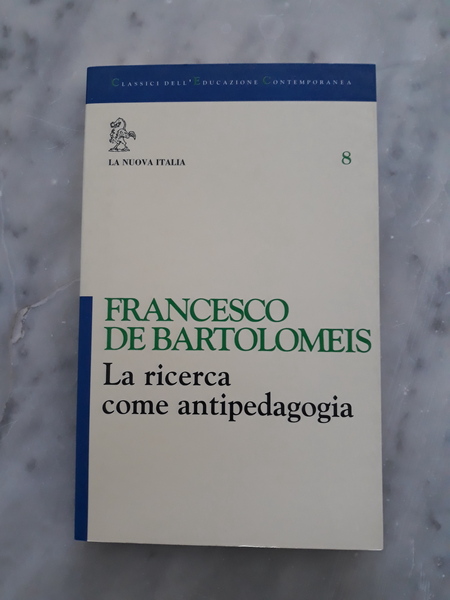LA RICERCA COME ANTIPEDAGOGIA.