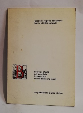 RICERCA E STUDIO DEL MATERIALE ICONOGRAFICO NELLE BIBLIOTECHE LOCALI.