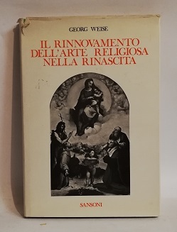 IL RINNOVAMENTO DELL'ARTE RELIGIOSA NELLA RINASCITA.
