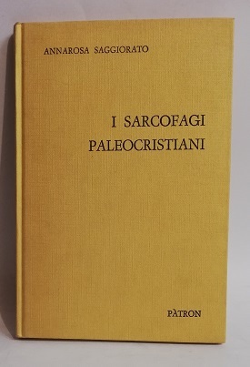 I SARCOFAGI PALEOCRISTIANI CON SCENE DI PASSIONE.