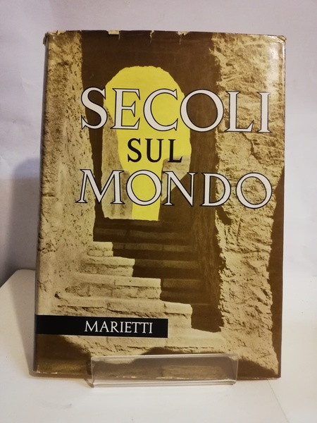 SECOLI SUL MONDO.