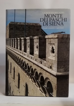 LA SEDE STORICA DEL MONTE DEI PASCHI DI SIENA.