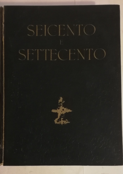 IL SEICENTO E IL SETTECENTO.