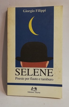 SELENE. POESIE PER FLAUTO E TAMBURO.