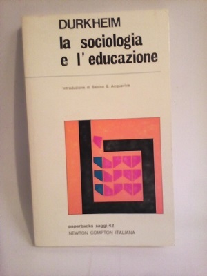 LA SOCIOLOGIA E L'EDUCAZIONE.