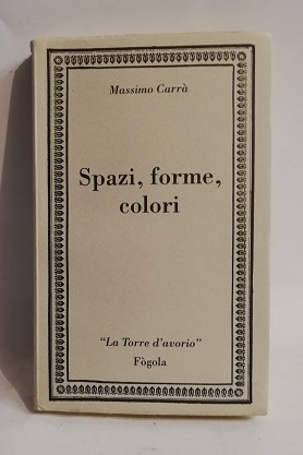 SPAZI, FORME, COLORI.