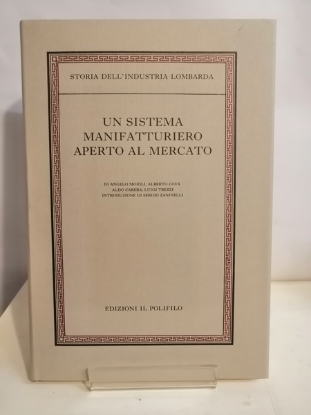 STORIA DELL'INDUSTRIA LOMBARDA. Volumi I, II*, III.