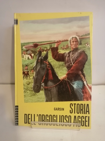 STORIA DELL'ORGOGLIOSO AGGEI