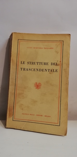 LE STRUTTURE DEL TRASCENDENTALE.