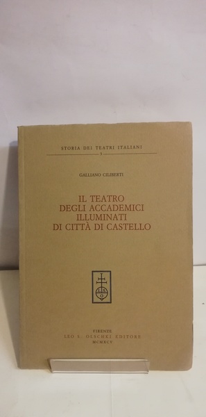 IL TEATRO DEGLI ACCADEMIICI ILLUMINATI DI CITTÀ DI CASTELLO