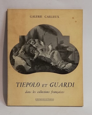 TIEPOLO ET GUARDI - DANS LES COLLECTIONS FRANCAISES.