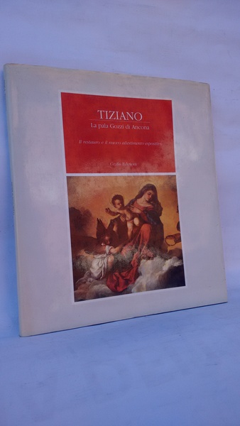 TIZIANO: LA PALA GOZZI DI ANCONA.