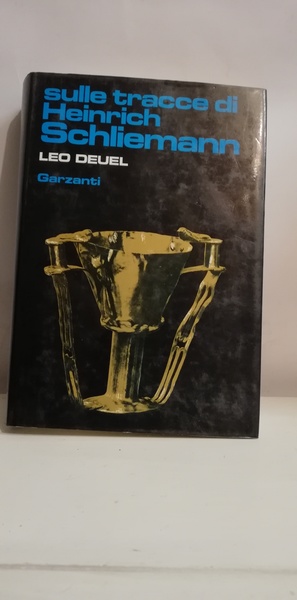 SULLE TRACCE DI SCHLIEMANN.