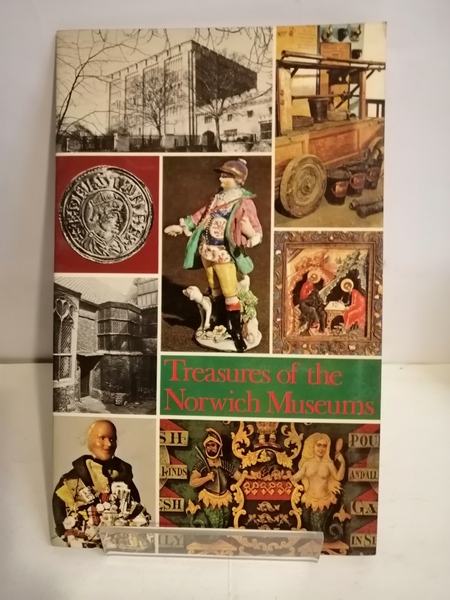 TREASURES OF THE NORWICH MUSEUMS