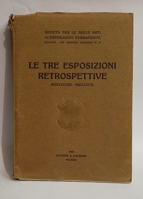 LE TRE ESPOSIZIONI RETROSPETTIVE. 1908-1910 MOSTRA MINIATURE E VENTAGLI.