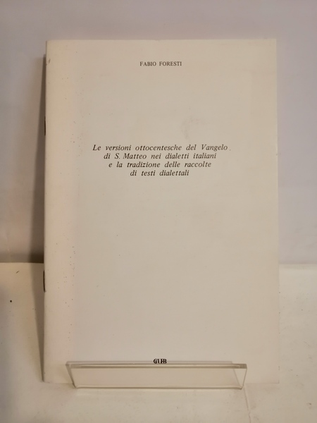 LE VERSIONI OTTOCENTESCHE DEL VANGELO DI S. MATTEO NEI DIALETTI …