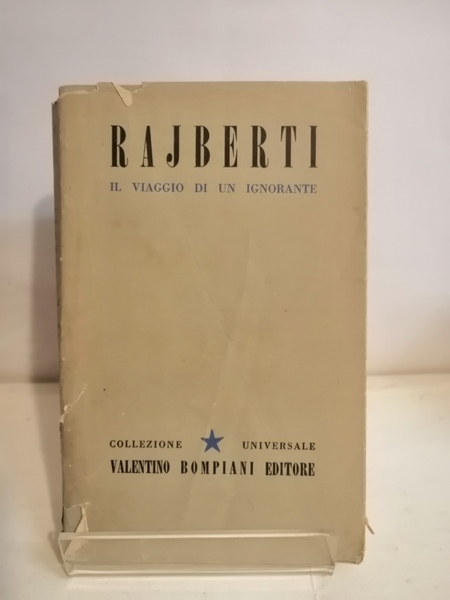 IL VIAGGIO DI UN IGNORANTE OSSIA RICETTA PER GLI IPOCONDRIACI
