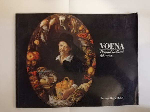 VOENA - DIPINTI ITALIANI 1380 - 1700.