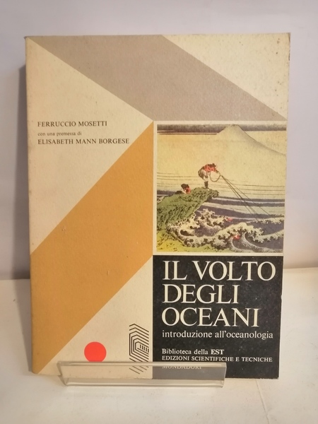 IL VOLTO DEGLI OCEANI. INTRODUZIONE ALL'OCEANOGRAFIA.