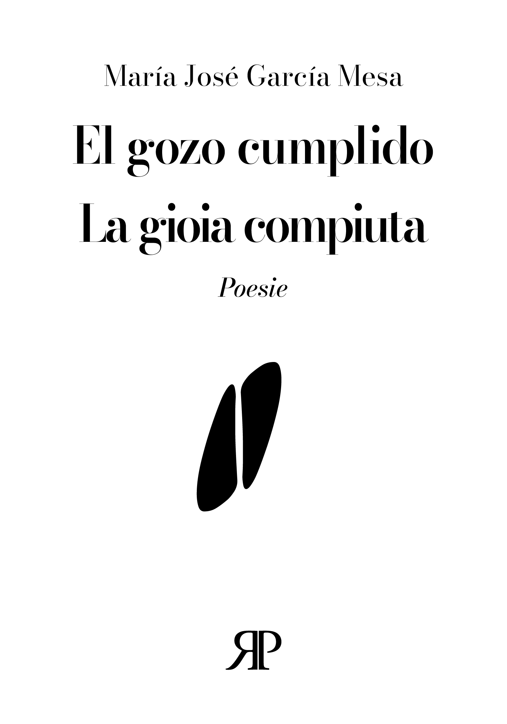 El gozo cumplido – La gioia compiuta