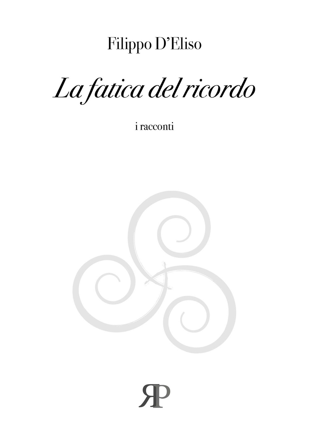 La fatica del ricordo