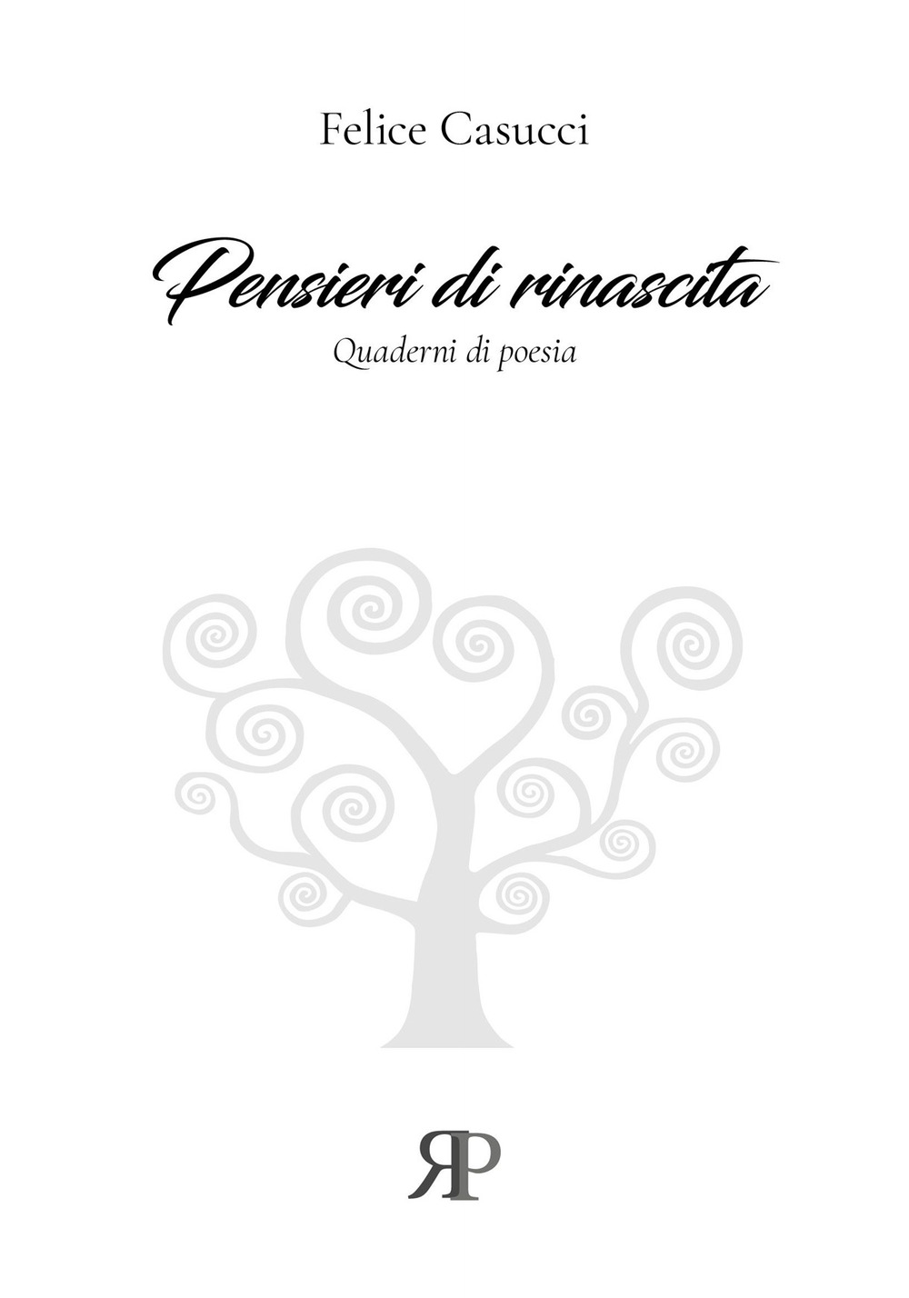 Pensieri di rinascita. Quaderni di poesia