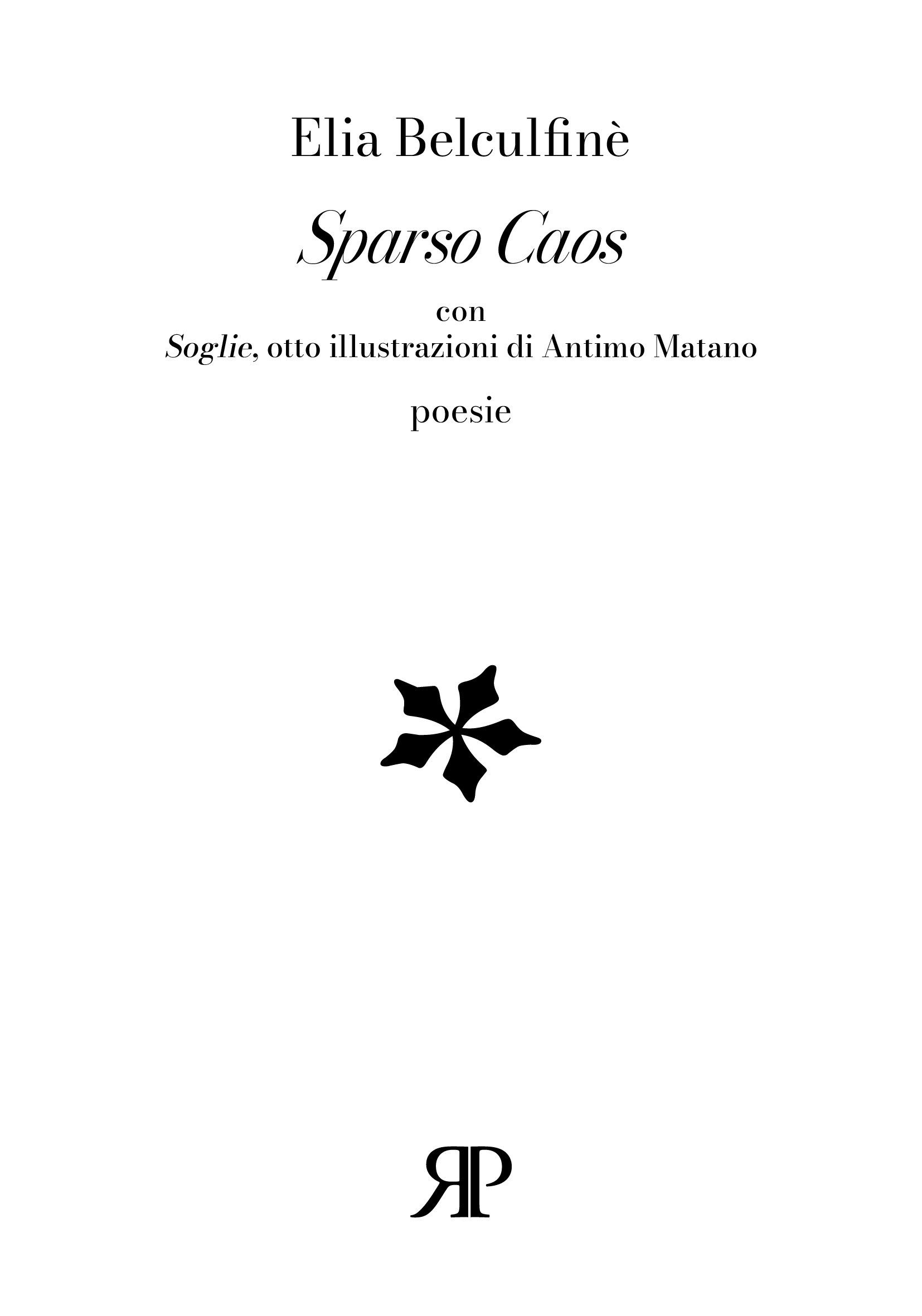 Sparso caos (con Soglie, otto illustrazioni di Antimo Matano)