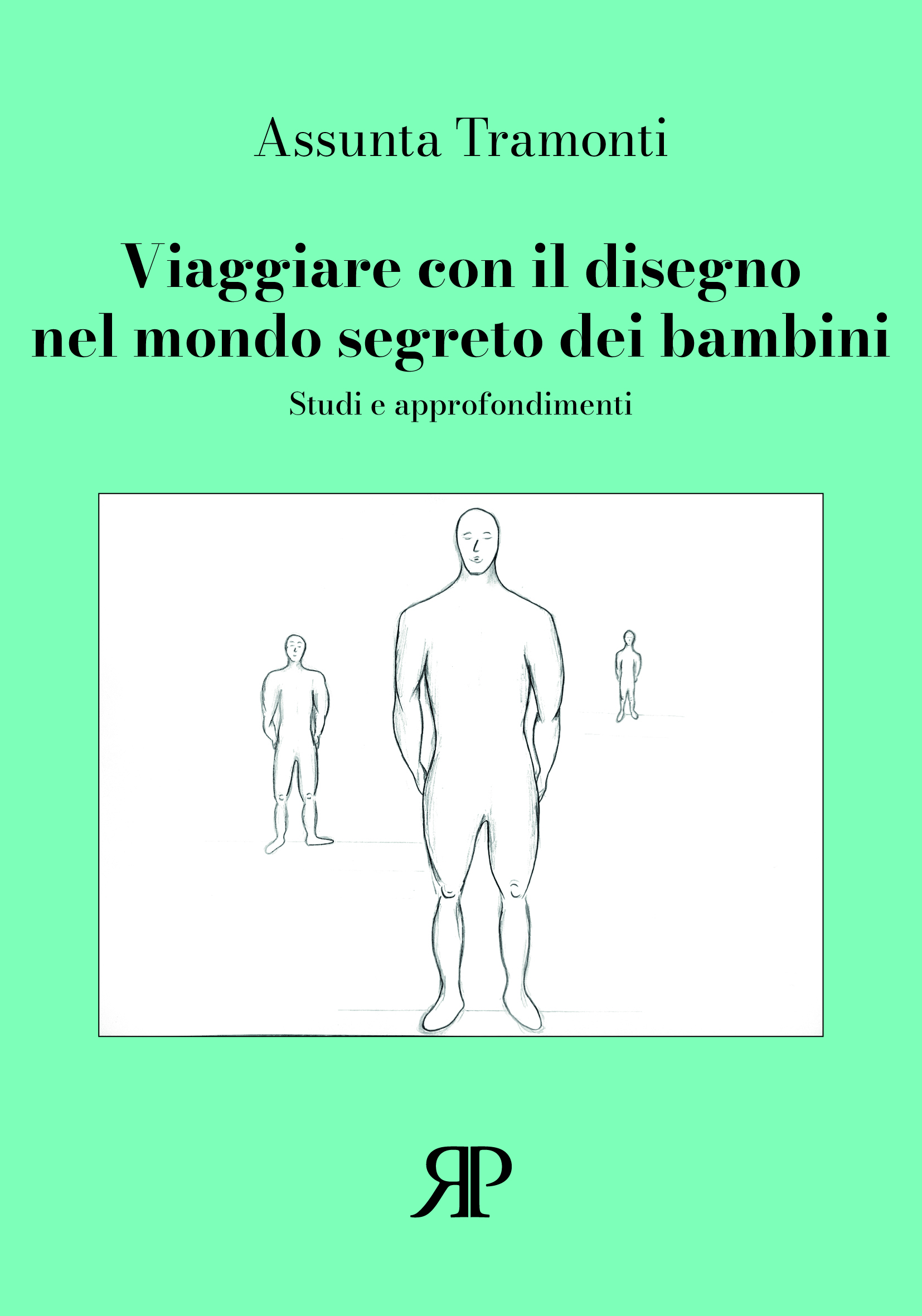 Viaggiare con il disegno nel mondo segreto dei bambini (Studi …