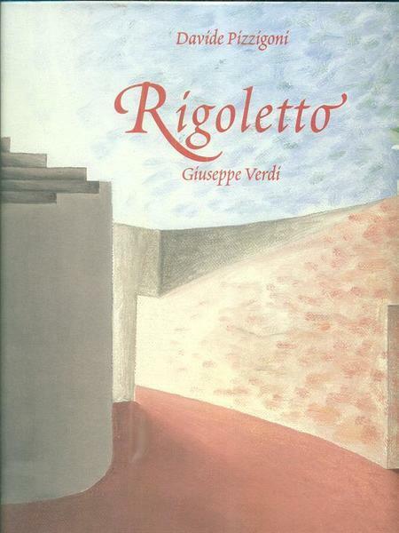 RIGOLETTO. - Regia, scene e costumi di Davide Pizzigoni ; …