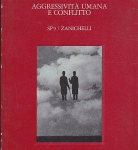AGGRESSIVITA' UMANA E CONFLITTO.