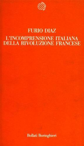 L'INCOMPRENSIONE ITALIANA DELLA RIVOLUZIONE FRANCESE : DAGLI INIZI AI PRIMI …