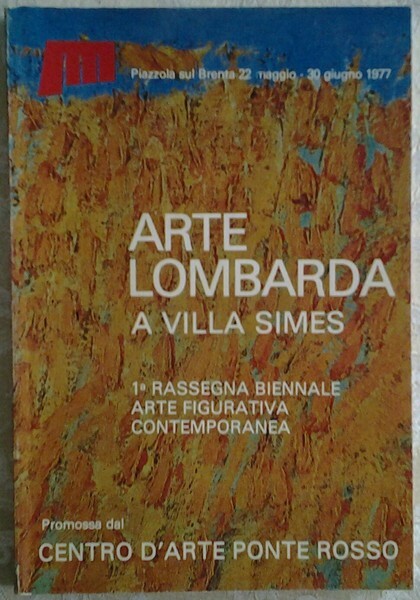 ARTE LOMBARDA A VILLA SIMES. - *1. rassegna biennale arte …