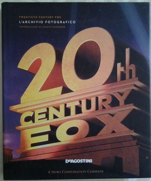 TWENTIETH CENTURY FOX : L'ARCHIVIO FOTOGRAFICO. - Introduzione di Martin …
