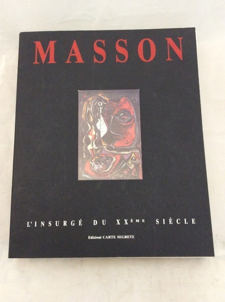 MASSON : L'INSURGE DU 20. SIECLE. - Textes de Jean-Marie …