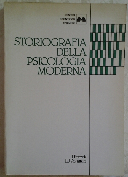 STORIOGRAFIA DELLA PSICOLOGIA MODERNA. - Traduzione a cura di S. …