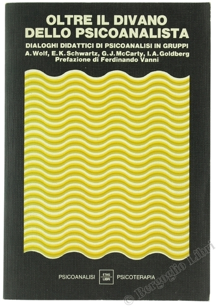 OLTRE IL DIVANO DELLO PSICOANALISTA - DIALOGHI DIDATTICI DI PSICOANALISI …