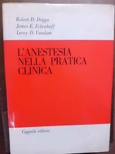 L'ANESTESIA NELLA PRATICA CLINICA.