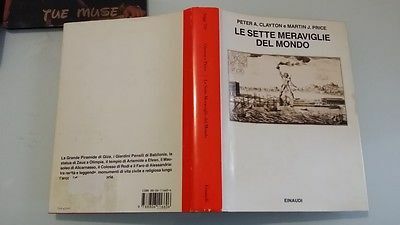 LE SETTE MERAVIGLIE DEL MONDO. - Con un'appendice di fonti …