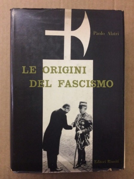 LE ORIGINI DEL FASCISMO.