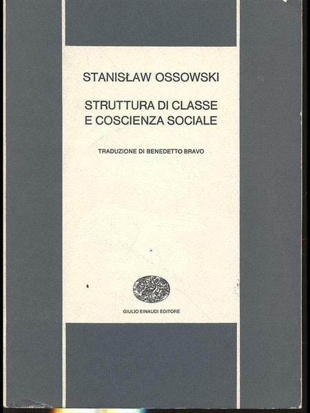 STRUTTURA DI CLASSE E COSCIENZA SOCIALE.