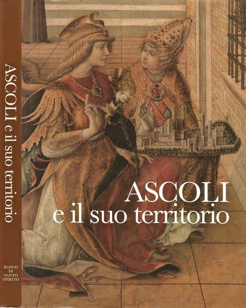 ASCOLI E IL SUO TERRITORIO. - Struttura urbana e insediamenti …