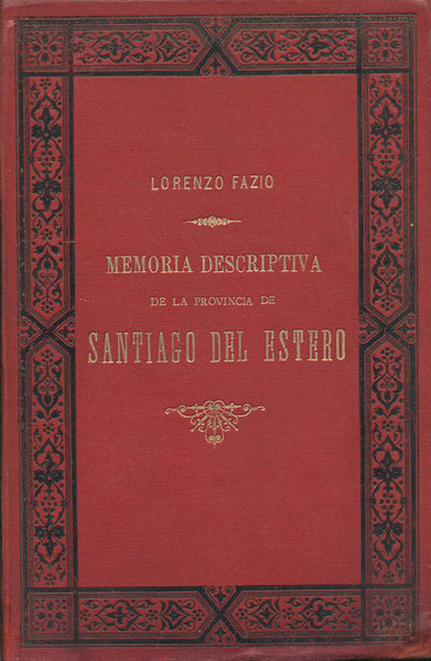 MEMORIA DESCRIPTIVA DE LA PROVINCIA DE SANTIAGO DEL ESTERO.