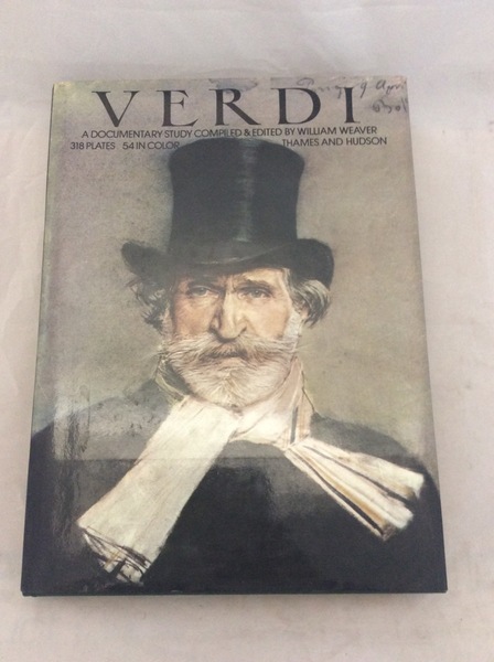 VERDI. - A documentary study. Compiled, edited and translated by …